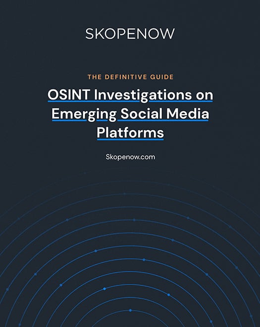 The Definitive Guide: OSINT Investigations on Emerging Social Platforms