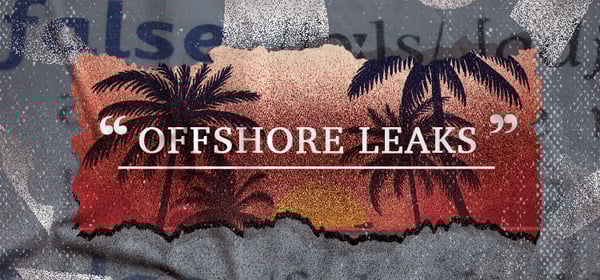 Offshore Leaks: Investigating Dirty Money and White Collar Crime